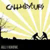 Callmeyours - All I Know